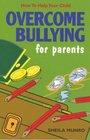 Overcome Bullying for Parents