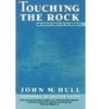 Touching the Rock An Experience of Blindness
