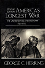 America's Longest War The United States and Vietnam 1950  1975