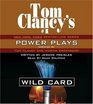 Tom Clancy's Power Plays: Wild Card (Tom Clancy's Power Plays)