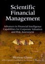 Scientific Financial Management Advances in Financial Intelligence Capabilities for Corporate Valuation and Risk Assessment