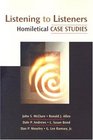 Listening to Listeners Homiletical Case Studies