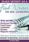 Make Money as a Food Writer in Six Lessons