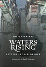 Waters Rising Letters from Florence