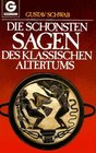 Die Schonsten Sagen DES Klassichen Altertums