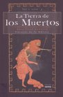 Cuentos de La Odisea/ Tales from the Odyssey The Land of the Dead/ La Tierra De Los Muertos