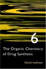 The Organic Chemistry of Drug Synthesis Vol 6