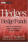 Hedges on Hedge Funds  How to Successfully Analyze and Select an Investment