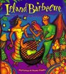 Island Barbecue Spirited Recipes from the Caribbean