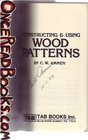 Constructing and Using Wood Patterns
