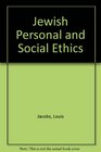 Jewish Personal and Social Ethics