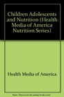 Children Adolescents and Nutrition