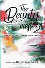 The Beauty In My Mess Vol 2 Stories of Love Learning and Living