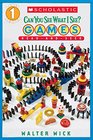 Can You See What I See?: Games Read-And-Seek (Scholastic Reader)