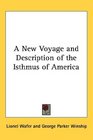 A New Voyage and Description of the Isthmus of America