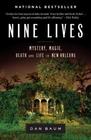 Nine LivesMystery Magic Death and Life in New Orleans
