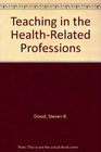 Teaching in the HealthRelated Professions