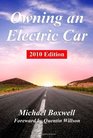 Owning an Electric Car Discover the Practicalities of Owning and Using Electric Cars for Business or Leisure