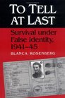 To Tell at Last Survival Under False Identity 194145