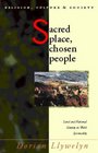 Sacred Place : Chosen People: Land and National Identity in Welsh Spirituality (Religion, Culture, and Society)