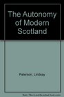 The Autonomy of Modern Scotland