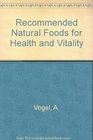 Swiss Nature Doctors Recommended Natural Foods for Health  Vitality