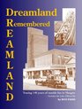 Dreamland Remembered The Story of Margate's Amusement Park  Includes the Lido Cliftonville