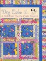 Dog Cabin and Others: A Fast Fun Theme-Quilt Project