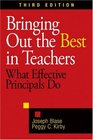 Bringing Out the Best in Teachers What Effective Principals Do