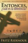 Entonces Cual Es La Diferencia/ So What's the Difference