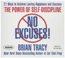 No Excuses!: The Power of Self-Discipline; 21 Ways to Achieve Lasting Happiness and Success (Your Coach in a Box)