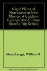 Hight Plains of Northeastern New Mexico A Guide to Geology And Culture
