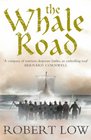 The Whale Road (Oathsworn, Bk 1)