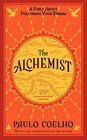 The Alchemist 25th Anniversary A Fable About Following Your Dream
