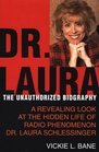 Dr Laura The Unauthorized Biography