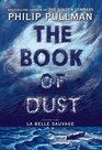 La Belle Sauvage (Book of Dust, Bk 1)