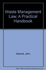 Waste Management Law A Practical Handbook