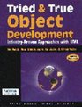 Tried and True Object Development  IndustryProven Approaches with UML