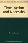 Time action  necessity A proof of free will