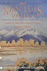 The San Luis Valley Land of the Sixarmed Cross Second Edition