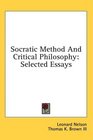 Socratic Method And Critical Philosophy Selected Essays