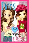 Books for Girls  TWINS  Book 1 Swapped