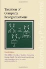Taxation of Company Reorganisations Fourth Edition