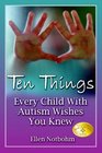 Ten Things Every Child With Autism Wishes You Knew