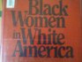 Black women in white America A documentary history