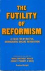 Futility of Reformism
