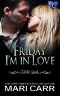 Friday I'm in Love (Wild Irish) (Volume 5)