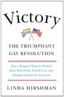 Victory The Triumphant Gay Revolution