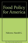 Food Policy for America