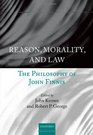 Reason Morality and Law The Philosophy of John Finnis